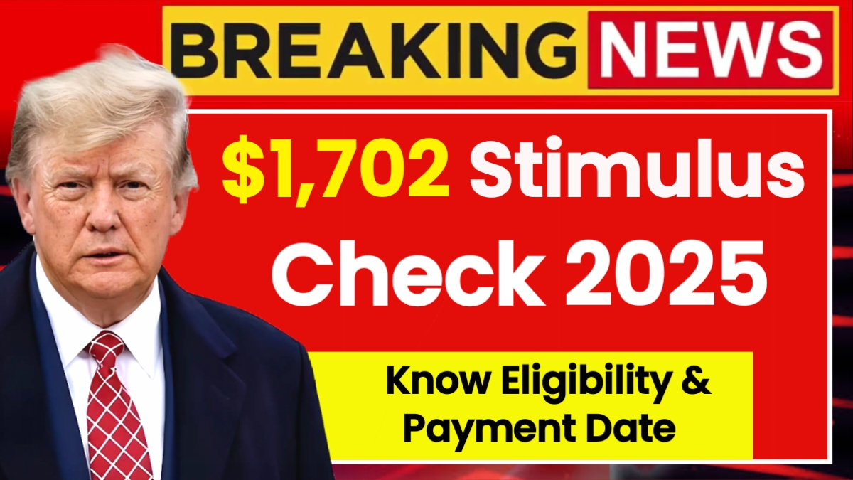 $1,702 Stimulus Check in July 2025